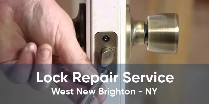 Lock Repair Service West New Brighton - NY