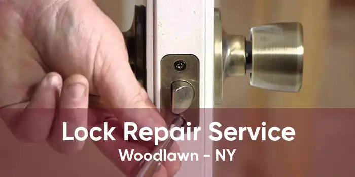 Lock Repair Service Woodlawn - NY