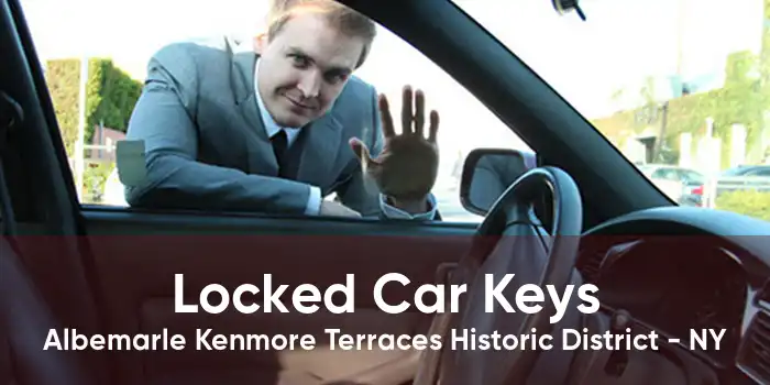Locked Car Keys Albemarle Kenmore Terraces Historic District - NY
