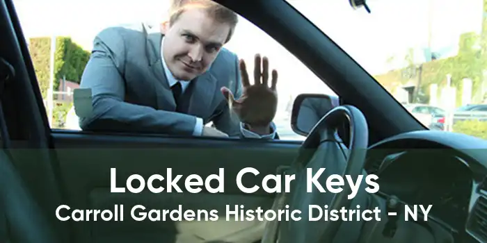 Locked Car Keys Carroll Gardens Historic District - NY