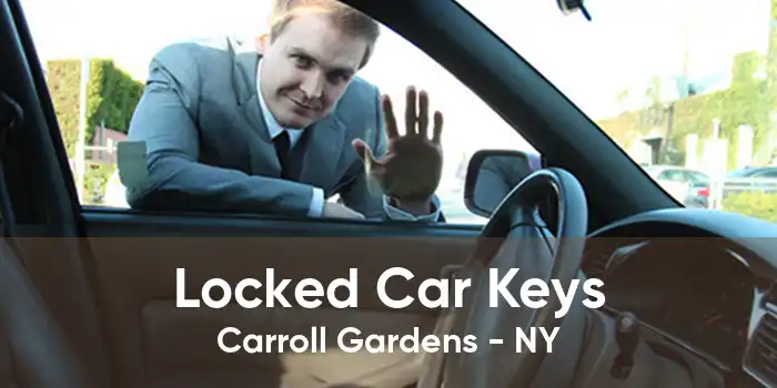 Locked Car Keys Carroll Gardens - NY