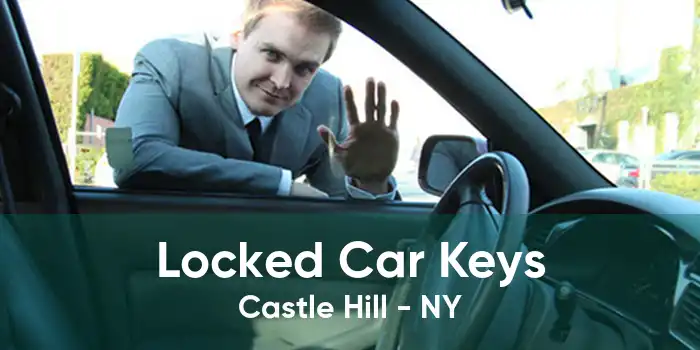 Locked Car Keys Castle Hill - NY