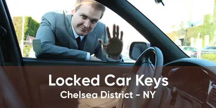 Locked Car Keys Chelsea District - NY