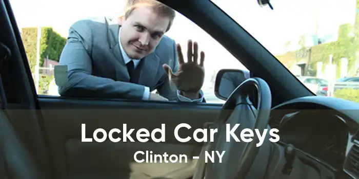 Locked Car Keys Clinton - NY