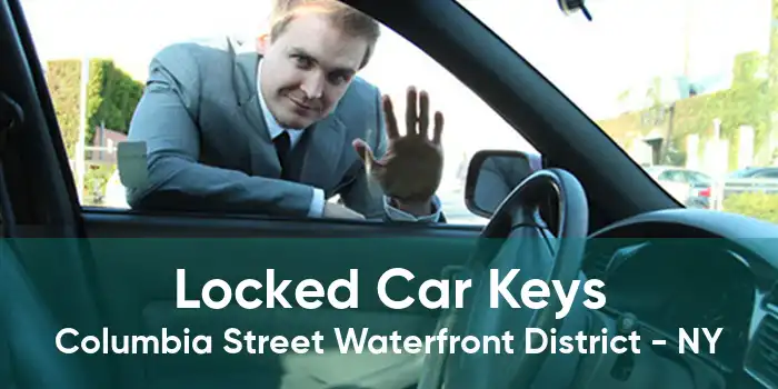 Locked Car Keys Columbia Street Waterfront District - NY