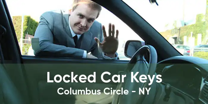Locked Car Keys Columbus Circle - NY