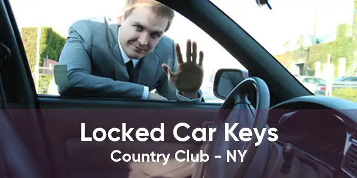Locked Car Keys Country Club - NY