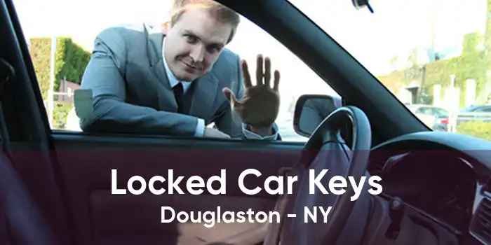 Locked Car Keys Douglaston - NY