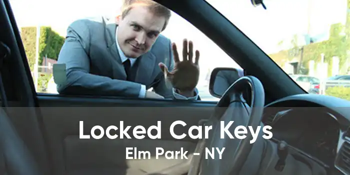 Locked Car Keys Elm Park - NY