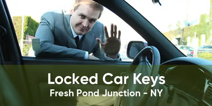 Locked Car Keys Fresh Pond Junction - NY