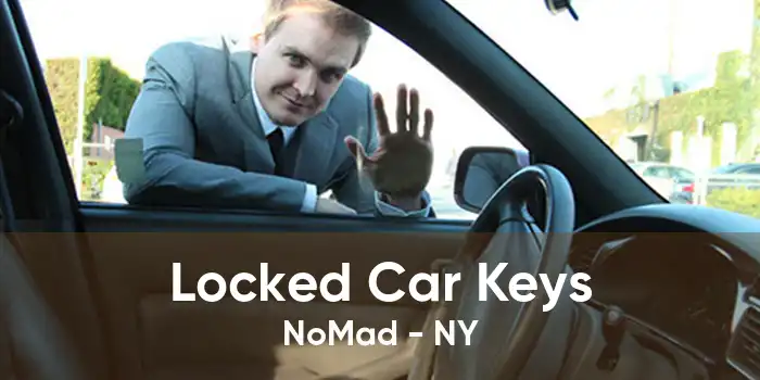 Locked Car Keys NoMad - NY