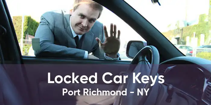 Locked Car Keys Port Richmond - NY