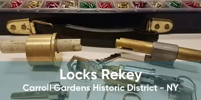 Locks Rekey Carroll Gardens Historic District - NY