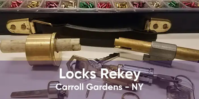 Locks Rekey Carroll Gardens - NY