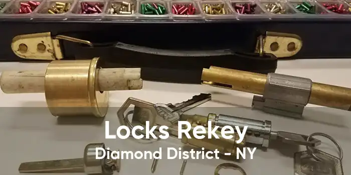 Locks Rekey Diamond District - NY