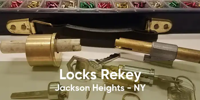 Locks Rekey Jackson Heights - NY