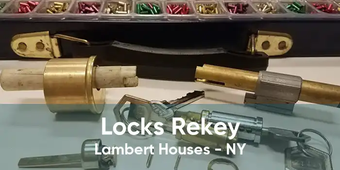 Locks Rekey Lambert Houses - NY