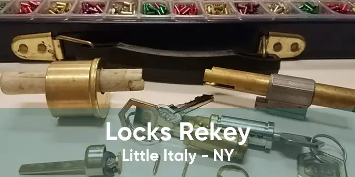 Locks Rekey Little Italy - NY