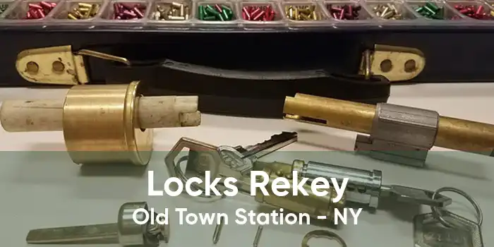 Locks Rekey Old Town Station - NY