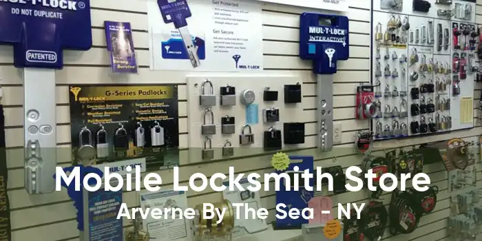 Mobile Locksmith Store Arverne By The Sea - NY
