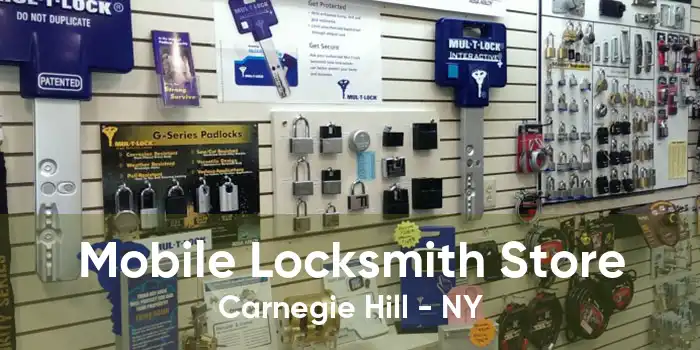 Mobile Locksmith Store Carnegie Hill - NY