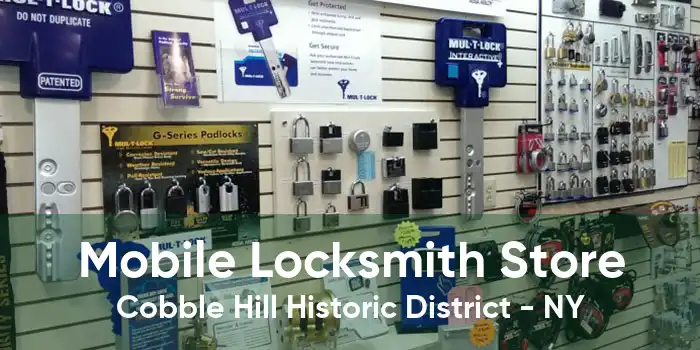 Mobile Locksmith Store Cobble Hill Historic District - NY