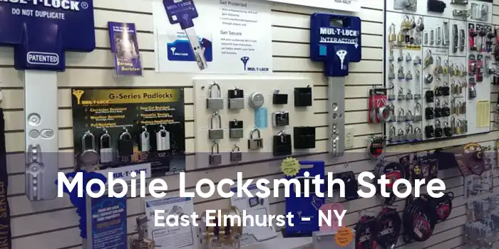 Mobile Locksmith Store East Elmhurst - NY