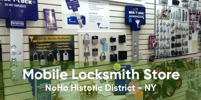 Mobile Locksmith Store NoHo Historic District - NY