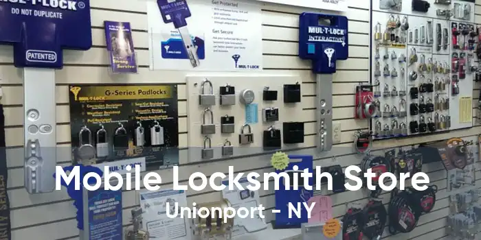 Mobile Locksmith Store Unionport - NY