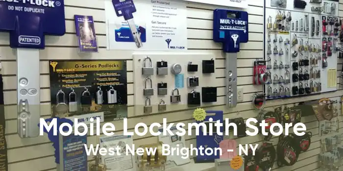 Mobile Locksmith Store West New Brighton - NY