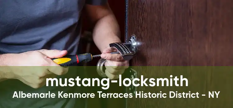 mustang-locksmith Albemarle Kenmore Terraces Historic District - NY