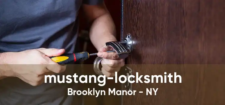 mustang-locksmith Brooklyn Manor - NY