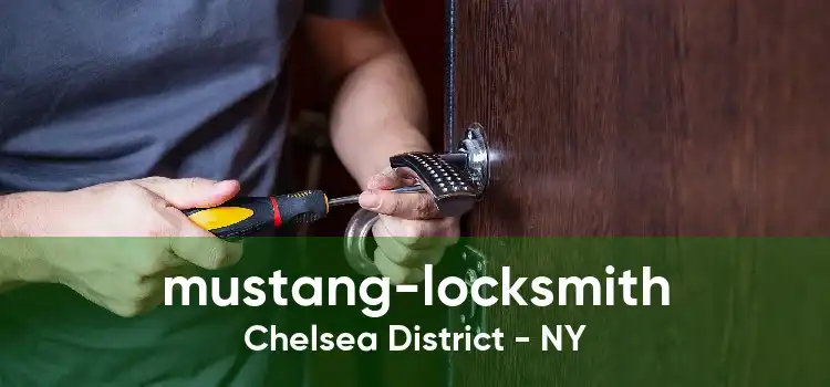 mustang-locksmith Chelsea District - NY