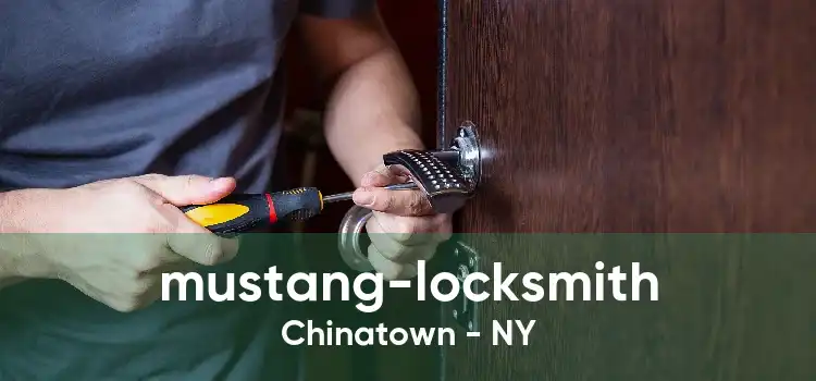 mustang-locksmith Chinatown - NY