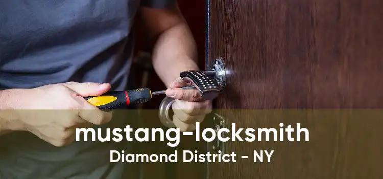 mustang-locksmith Diamond District - NY