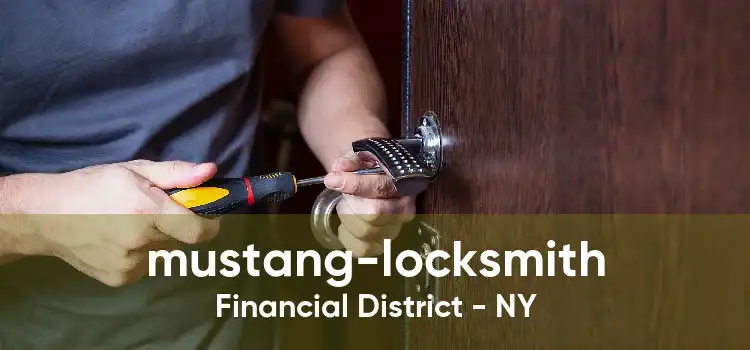 mustang-locksmith Financial District - NY