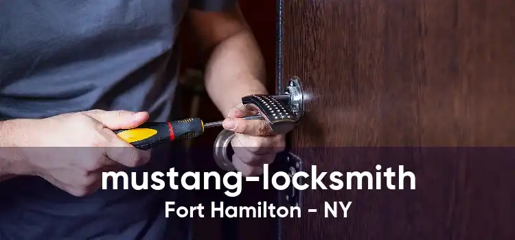 mustang-locksmith Fort Hamilton - NY