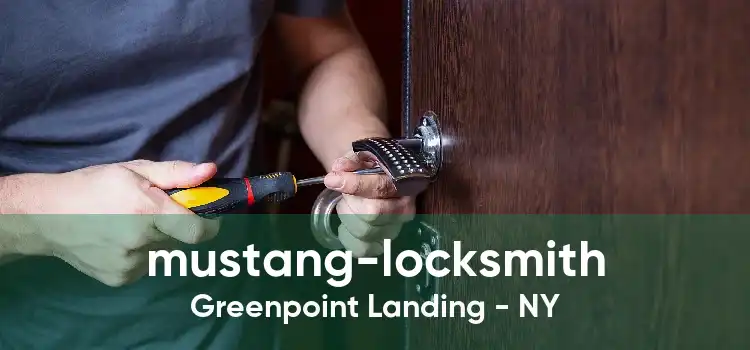 mustang-locksmith Greenpoint Landing - NY