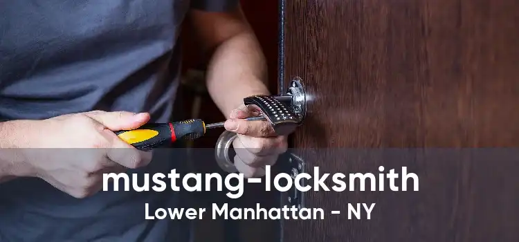 mustang-locksmith Lower Manhattan - NY