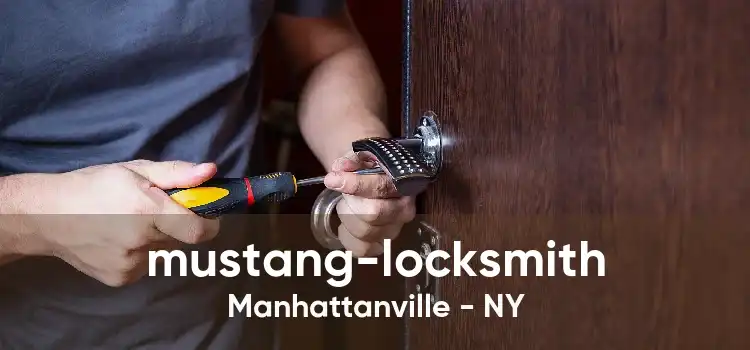 mustang-locksmith Manhattanville - NY