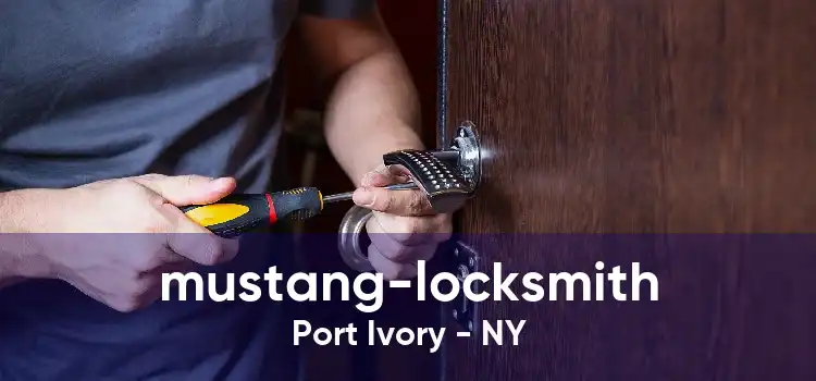 mustang-locksmith Port Ivory - NY