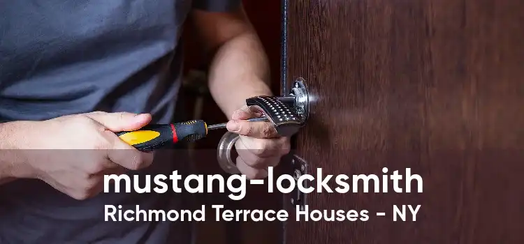 mustang-locksmith Richmond Terrace Houses - NY