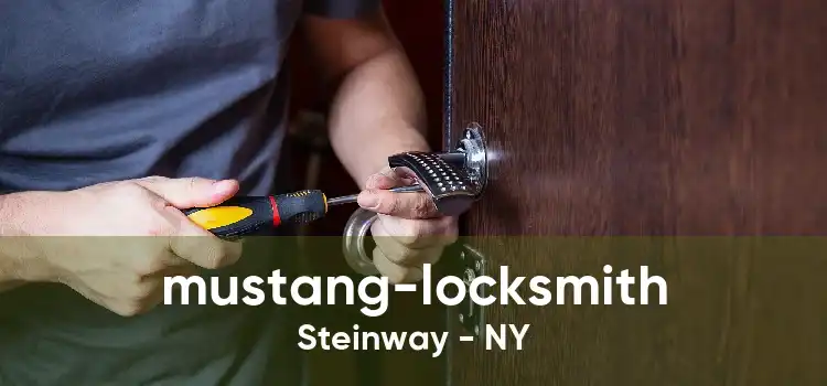 mustang-locksmith Steinway - NY