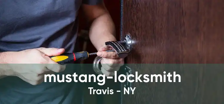 mustang-locksmith Travis - NY