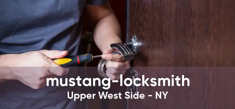 mustang-locksmith Upper West Side - NY