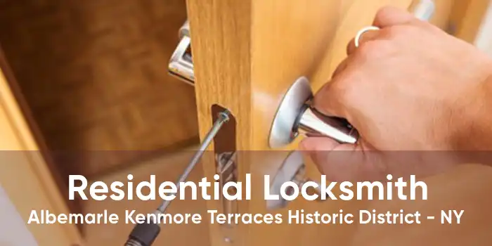 Residential Locksmith Albemarle Kenmore Terraces Historic District - NY