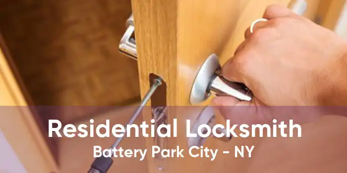 Residential Locksmith Battery Park City - NY