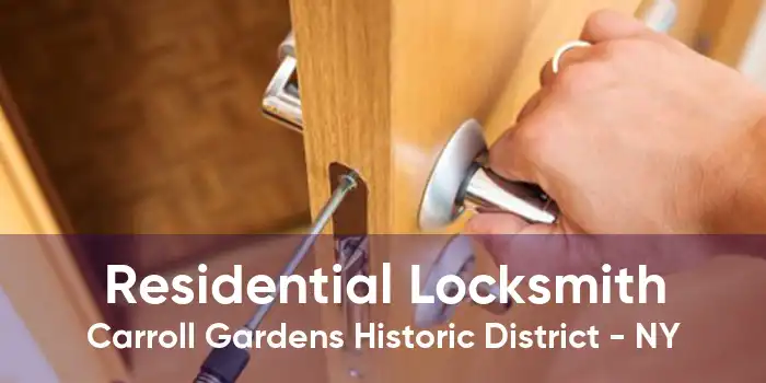 Residential Locksmith Carroll Gardens Historic District - NY