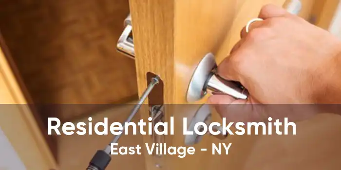 Residential Locksmith East Village - NY