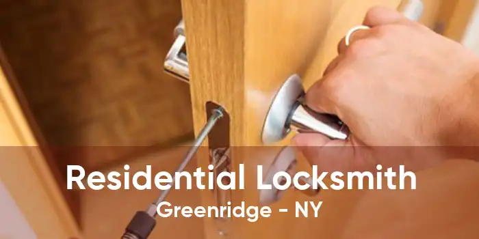 Residential Locksmith Greenridge - NY